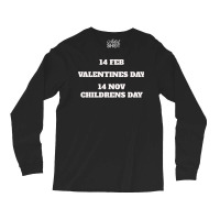 14 Feb Valentines Day 14 Nov Childrens Day 70s (1) Long Sleeve Shirts | Artistshot