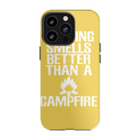 Camping T  Nothing Smells Better Than A Campfire M Iphone 13 Pro Case | Artistshot