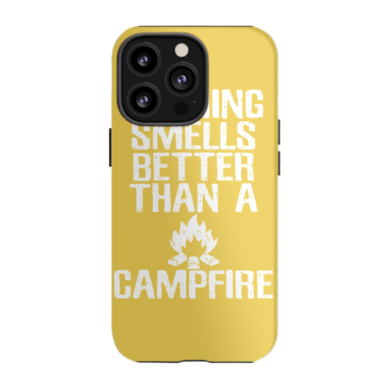 Camping T  Nothing Smells Better Than A Campfire M Iphone 13 Pro Case | Artistshot