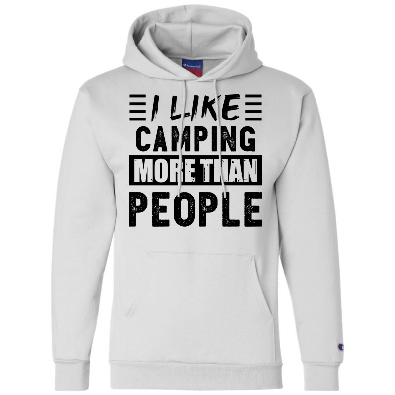 I Like Camping More Than People Funny 80s Champion Hoodie | Artistshot