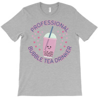 Professional Bubble Tea Drinker Cute T-shirt | Artistshot