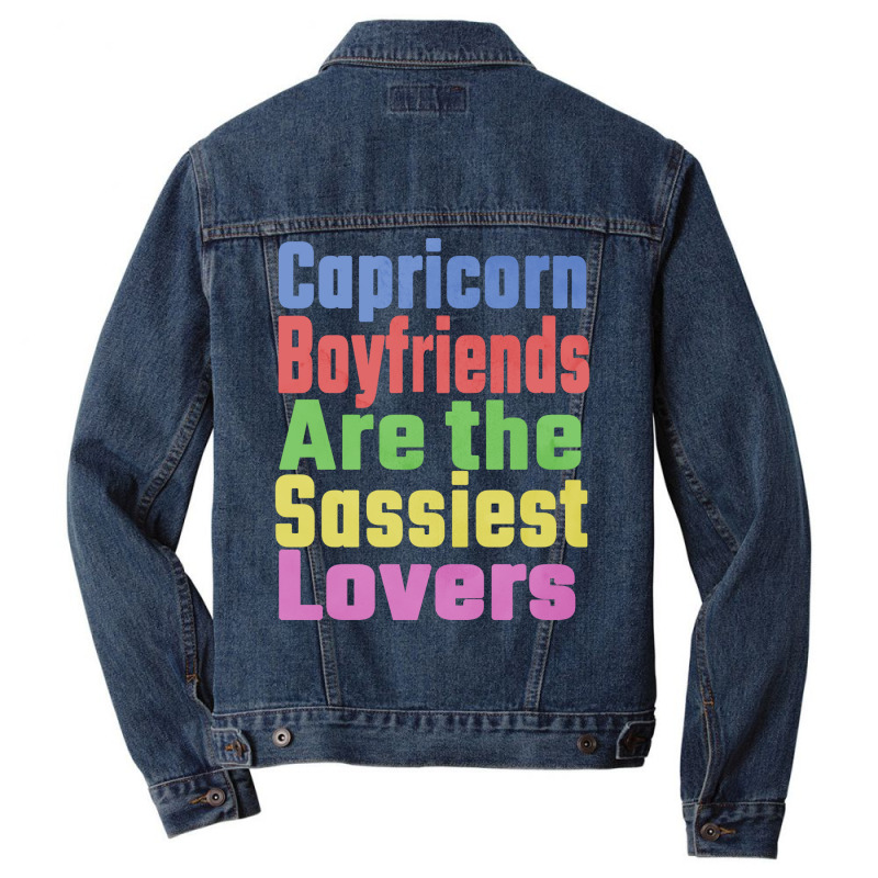 Capricorn Boyfriends Are The Sassiest Lovers Uniqu Men Denim Jacket by djonmogaumet1 | Artistshot