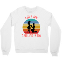 Love My Girlfriend 80s (1) Crewneck Sweatshirt | Artistshot