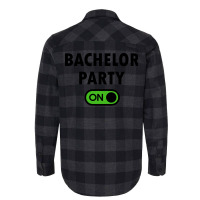 Turn On The Bachelor Party Outfit Switch Quote Flannel Shirt | Artistshot