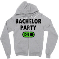 Turn On The Bachelor Party Outfit Switch Quote Zipper Hoodie | Artistshot