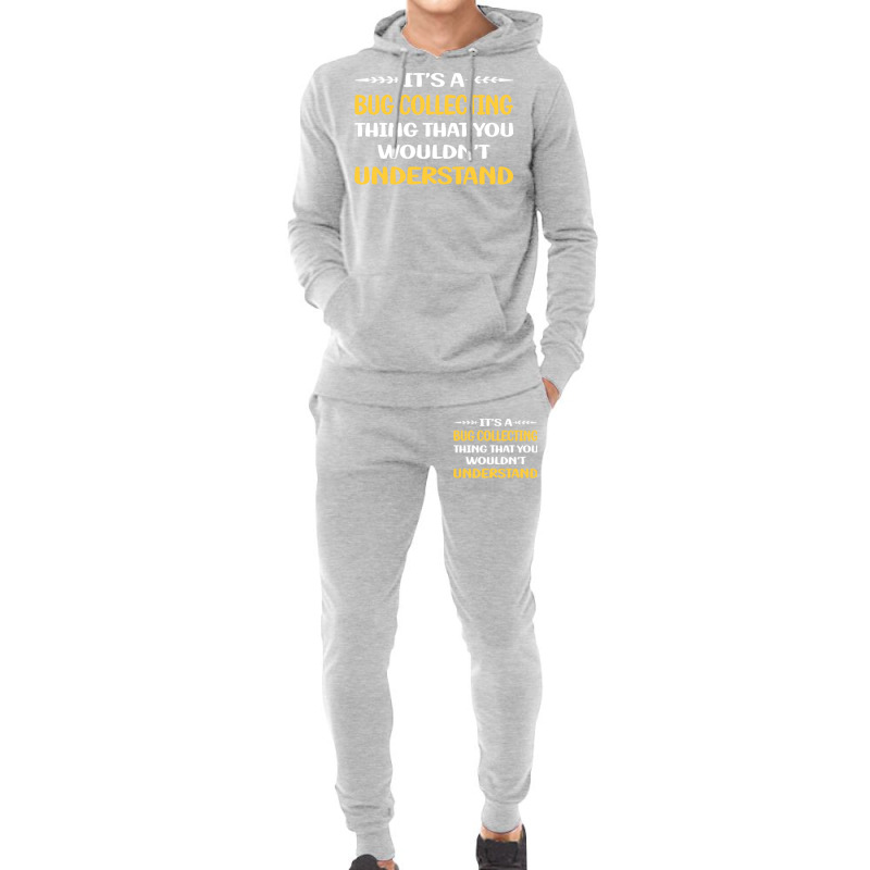 You Would Not Understand Bug Collecting Insect Ins Hoodie & Jogger Set | Artistshot