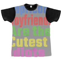 Capricorn Boyfriends Are The Cutest Idiots Unique Graphic T-shirt | Artistshot