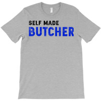 Butcher Quote Tumblr T-shirt | Artistshot