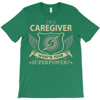 Caregiver Superpower T-shirt | Artistshot