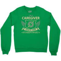 Caregiver Superpower Crewneck Sweatshirt | Artistshot