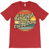 Caregiving Gift For Caregiver Perfect Present For T-shirt | Artistshot