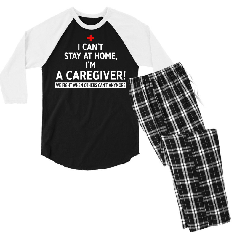 I Cant Stay At Home Im A Caregiver We Fight When O Men's 3/4 Sleeve Pajama Set | Artistshot