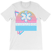 Paramedic Nurse Medic Ems Emt Lifesaver Retro Gift T-shirt | Artistshot