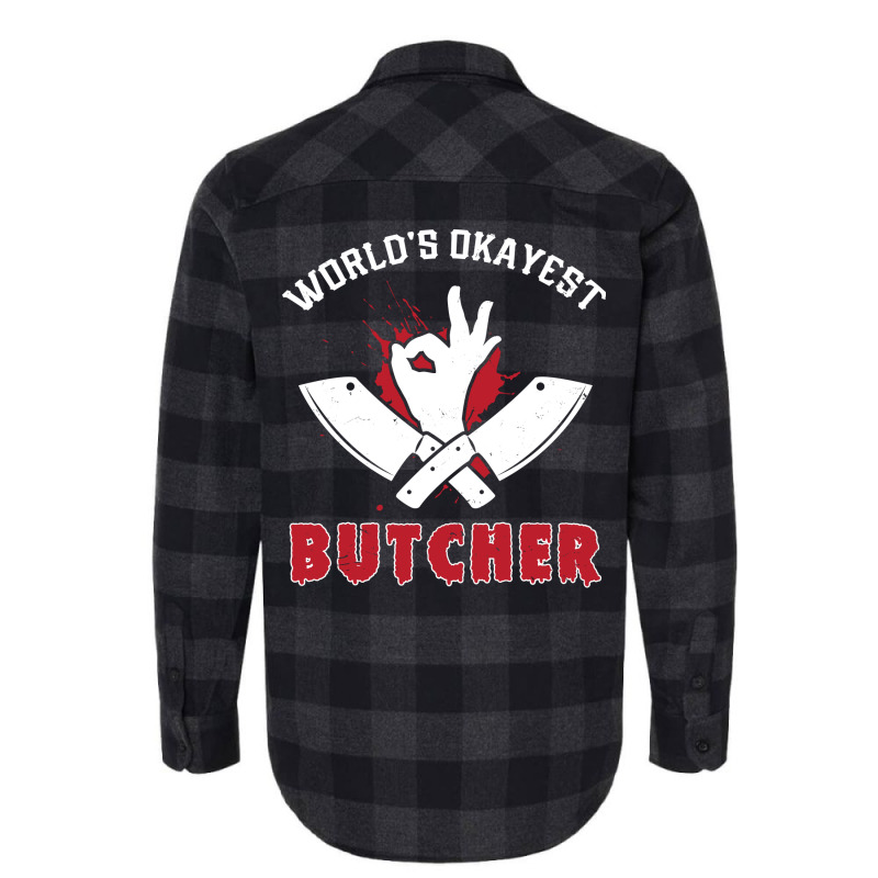 Worlds Okayest Butcher Butcher Meat Flannel Shirt | Artistshot