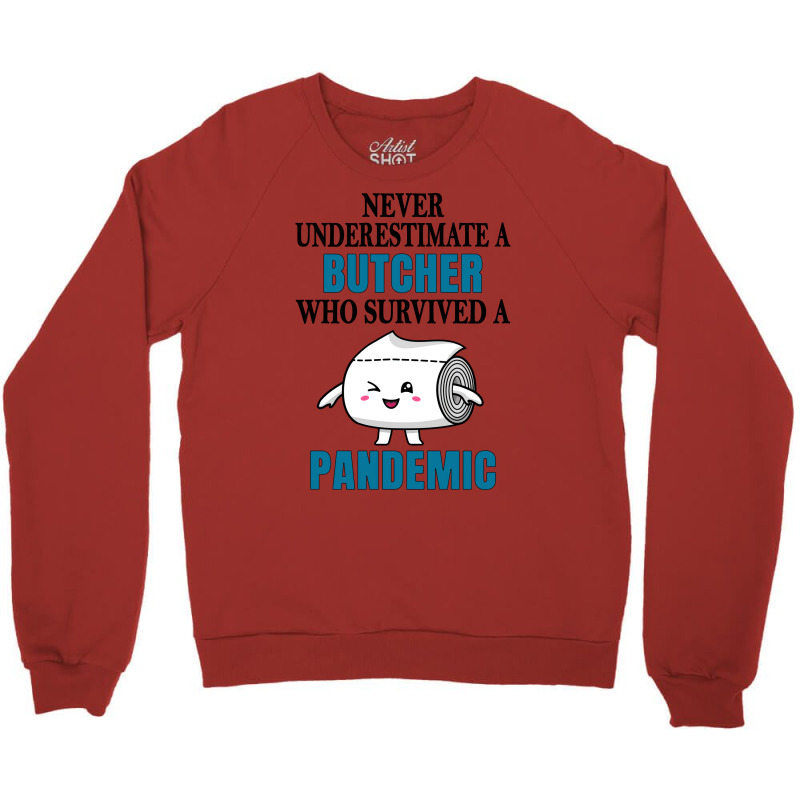 Cool Butcher Pandemic Funny Crewneck Sweatshirt | Artistshot