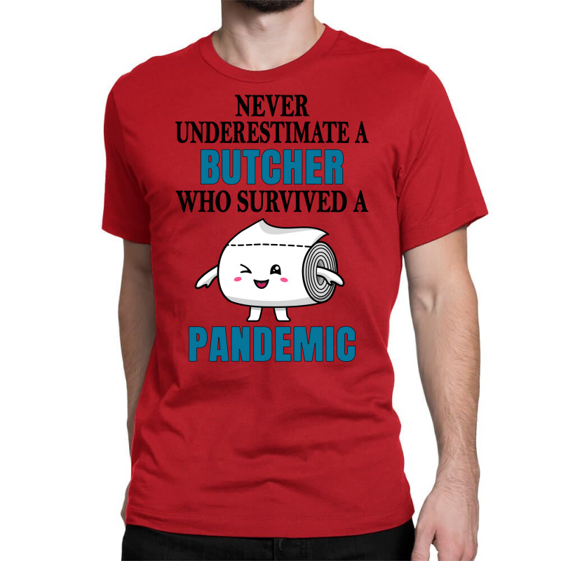 Cool Butcher Pandemic Funny Classic T-shirt | Artistshot