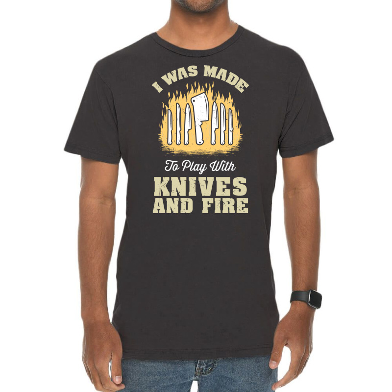 I Was Made To Play With Knives And Fire Travel Vintage T-Shirt by blumenrubanq | Artistshot