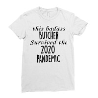 This Badass Butcher Survived The 2020 Pandemic Vin Ladies Fitted T-shirt | Artistshot