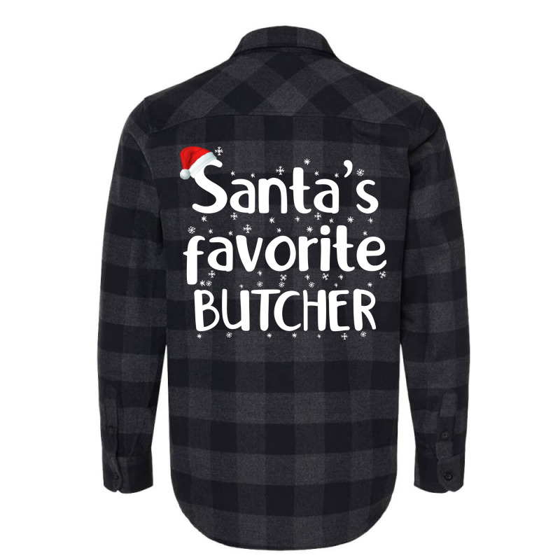 Santas Favorite Butcher Funny Christmas Saying Gir Flannel Shirt | Artistshot