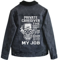 Private Caregiver T  The Hardest Part Gift Item Te Unisex Sherpa-lined Denim Jacket | Artistshot