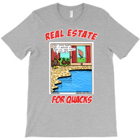 Real Estate For Quacks Funny Duck Animal Novelty G T-shirt | Artistshot