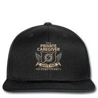 Private Caregiver T  Superpower Gift Item Tee Printed Hat | Artistshot