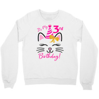 It's My 3rd Birthday Girl Funny Cat Birthday 3 Yea Crewneck Sweatshirt | Artistshot