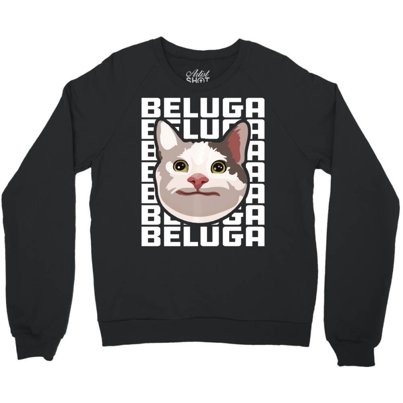 Beluga Cat Meme Funny Smile Be Polite Cat Text Rep Crewneck Sweatshirt | Artistshot