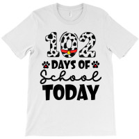 Cute Dalmatian 102 Days Of School Today Dog Lover T-shirt | Artistshot