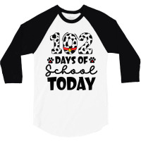 Cute Dalmatian 102 Days Of School Today Dog Lover 3/4 Sleeve Shirt | Artistshot