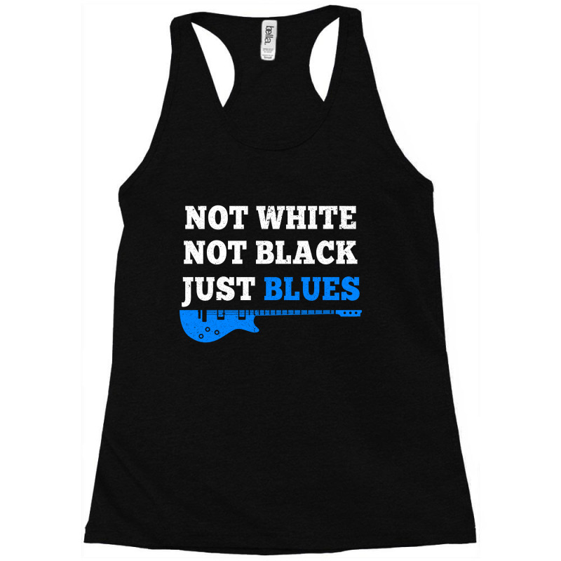 Not White Not Black Just Blues Mens T Shirt Music Racerback Tank by David_True | Artistshot