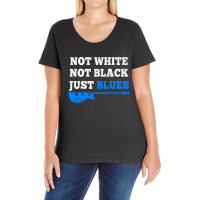 Not White Not Black Just Blues Mens T Shirt Music Ladies Curvy T-shirt | Artistshot