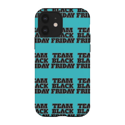 Team Black Friday Iphone 12 Case Designed By Kiva27