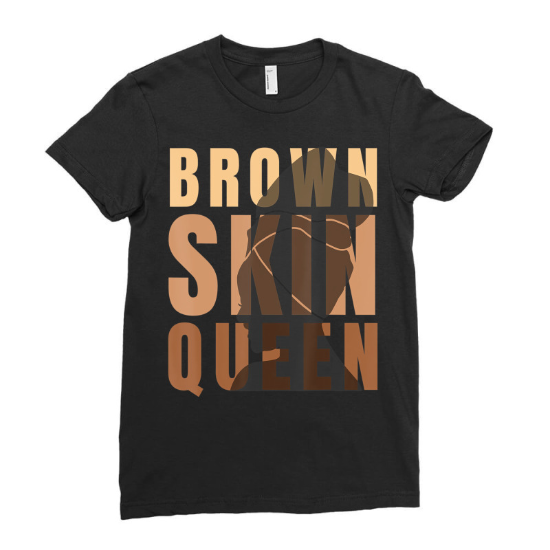 Black Melanin Queen Brown Skin Girl Juneteenth 202 Ladies Fitted T-shirt | Artistshot