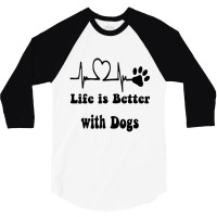 Heartbeat Dog Lovers Life Is Better With Dogs Funn 3/4 Sleeve Shirt | Artistshot