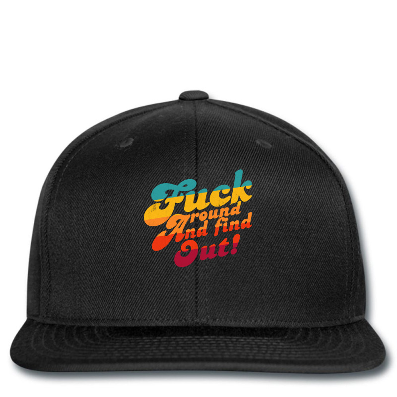 Fuck Around And Find Out Fafo F Around And Find Ou Printed Hat | Artistshot