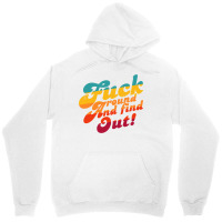 Fuck Around And Find Out Fafo F Around And Find Ou Unisex Hoodie | Artistshot