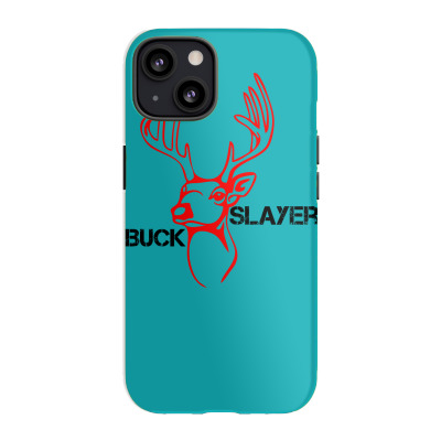 Buck Slayer Iphone 13 Case Designed By Chilistore