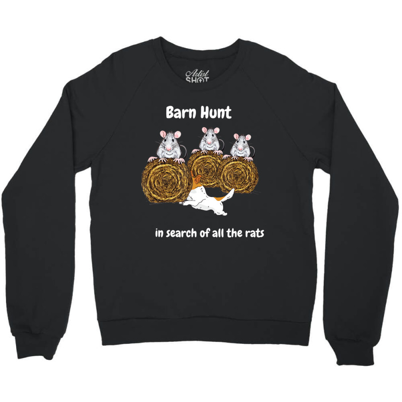 Funny Barn Hunt   In Search Of Rats With Jack Russ Crewneck Sweatshirt by eischeid | Artistshot