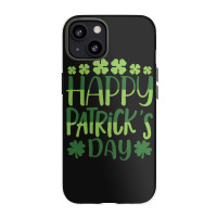 Happy Patricks Day St Patricks Day Iphone 13 Case | Artistshot