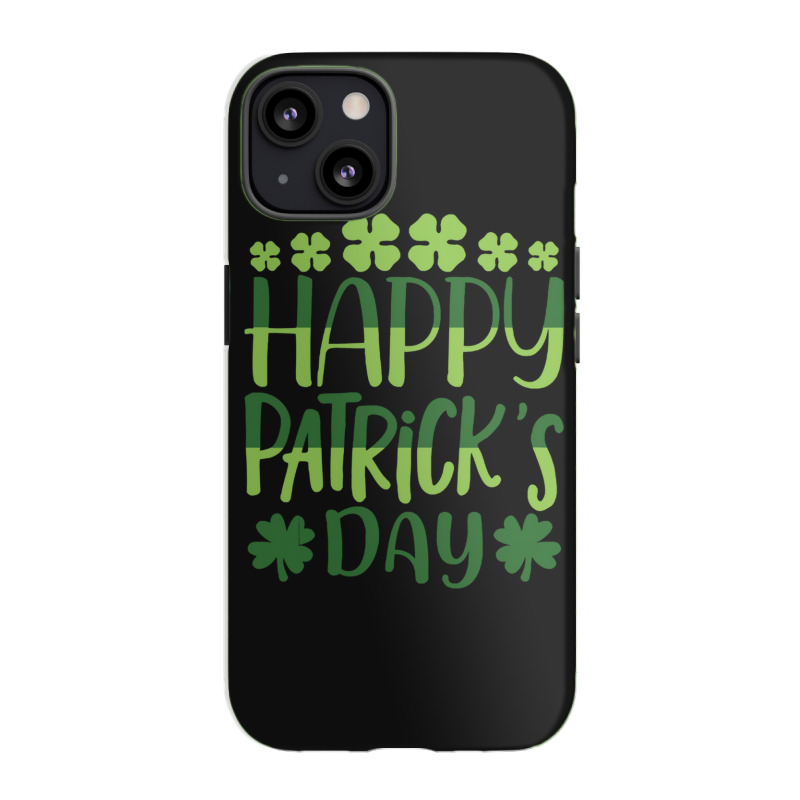 Happy Patricks Day St Patricks Day Iphone 13 Case | Artistshot