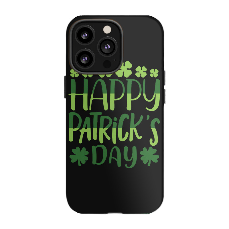 Happy Patricks Day St Patricks Day Iphone 13 Pro Case | Artistshot