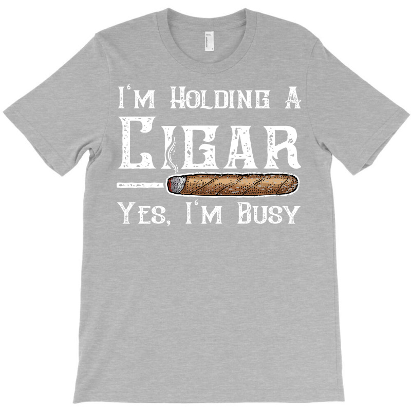 Im Holding A Cigar Yes Im Busy Summer T-shirt | Artistshot