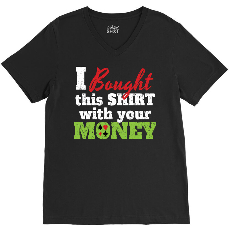 Bought  With Money Travel V-neck Tee | Artistshot