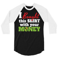 Bought  With Money Travel 3/4 Sleeve Shirt | Artistshot