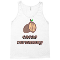 Ceremonial Cacao Cacao Ceremony Tank Top | Artistshot