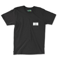 Play For Keeps Quote Pocket T-shirt | Artistshot