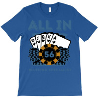 All In 56 56th Poker Casino 56 Years Old Poker Gam T-shirt | Artistshot