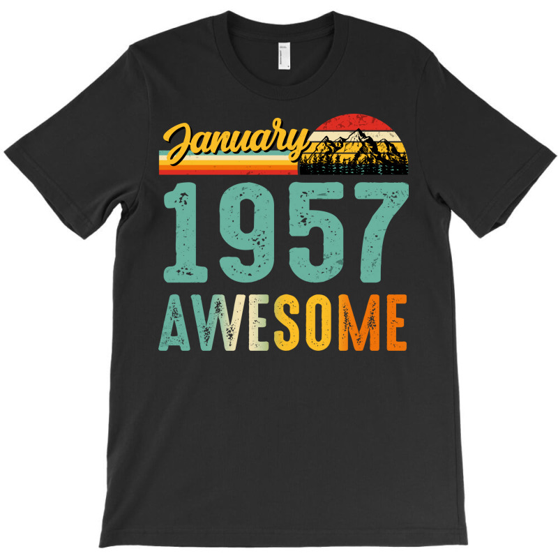 January 1957 Birthday Gift  Vintage January 1957 A T-Shirt by lakomabuniau | Artistshot