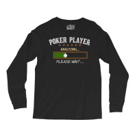 Poker Player Analyzing Music Long Sleeve Shirts | Artistshot